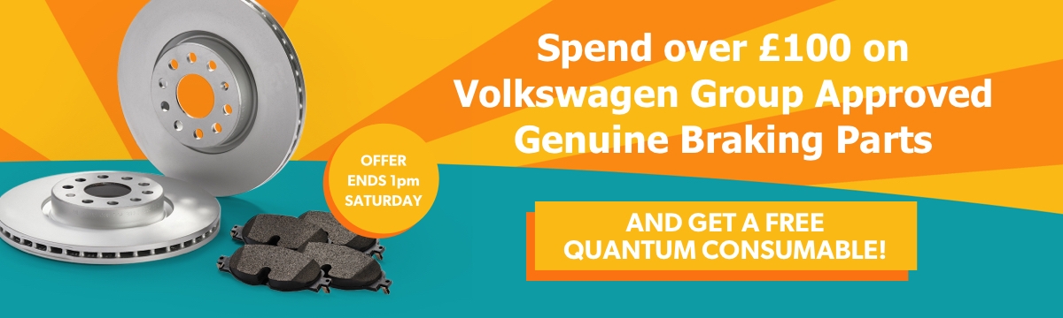 Spend over £100 on Volkswagen Group Approved Genuine Braking Parts and get a free Quantum Consumable.