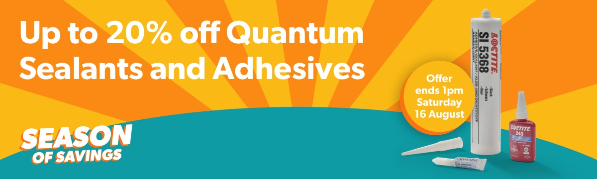 Up to 20% off Quantum Sealants and Adhesives