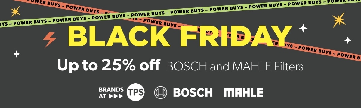 Up to 25% off BOSCH and MAHLE Filters