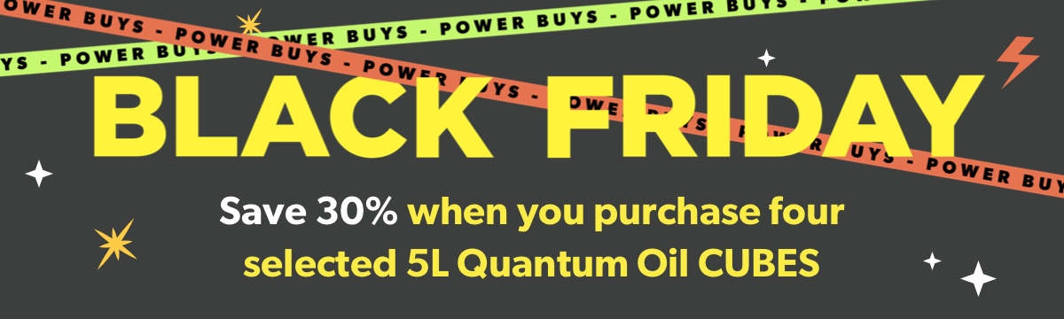 Save 30% when you purchase four selected 5L Quantum Oil CUBES