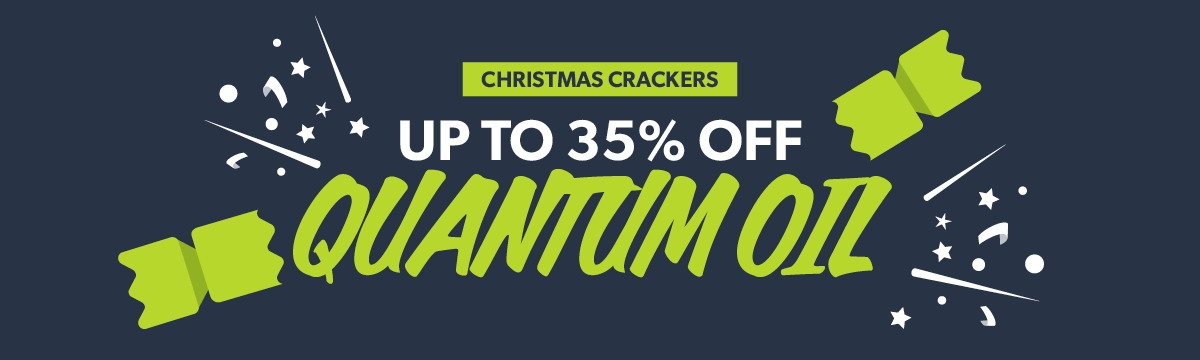 TPS Christmas Crackers - Up to 35% off Quantum Oil 