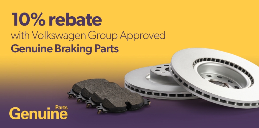 10% rebate with Volkswagen Group Approved Genuine Braking Parts